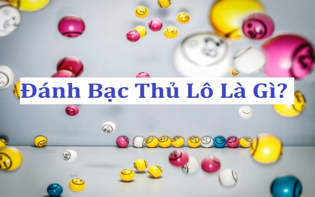 Bạch Thủ Lô Là Gì? Cách Đánh Bạch Thủ Lô "Hiệu Quả" 5 Đánh bạch thủ lô nghĩa là chỉ đánh một con duy nhất