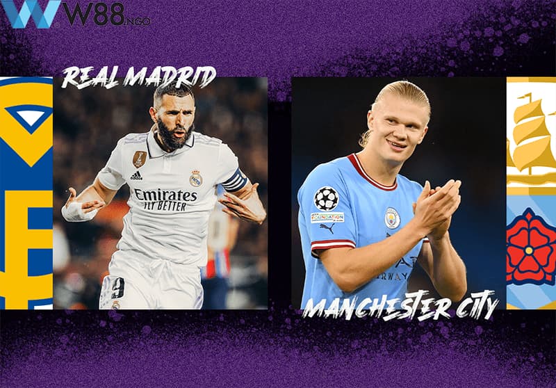 Nhận định trận đấu giữa Man City vs Real Madrid trong khuôn khổ bán kết lượt về Champions League