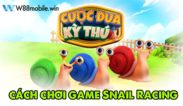 Cách Chơi Snail Racing - Cuộc Đua Kỳ Thú - Game Xổ Số Hot Nhất 2023 1 Snail-Racing