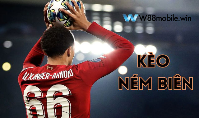 Kèo Ném Biên Là Gì? Các Loại Kèo Biên Bóng Đá Và Mẹo Soi Kèo 1 keo-nem-bien-w88