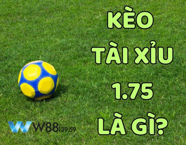Chiến Lược Ăn Đậm Với Kèo Tài Xỉu 1 3/4: Bí Kíp Của Dân Chơi 5 Tài Xỉu 1 3/4 là gì?