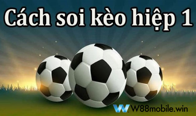 Kèo Hiệp 1 Là Gì? Tổng Hợp Các Loại Kèo 1H Và Mẹo Soi Kèo Chuẩn Cho Dân Cược 1 keo-hiep-1
