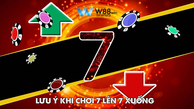 7 Up 7 Down: Hướng Dẫn Từ A-Z Cho Tân Binh Dấn Thân Vào Thế Giới Cá Cược 7 Lưu ý khi chơi 7 lên 7 xuống