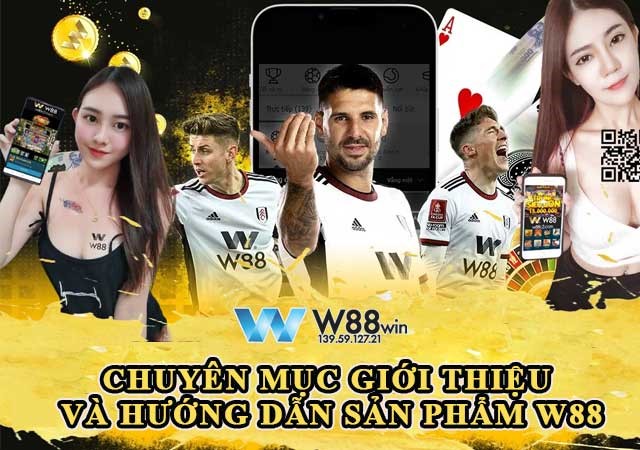 W88 188.121 - Chuyên Cung Cấp Link Vào W88 Siêu Mượt Không Bị Chặn 8 Đạ dạng các sản phẩm cá cược tại W88 188.121