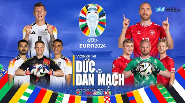 Nhận Định Đức Vs Đan Mạch (2h, 30/6) – Vòng 1/8 Euro 2024 Tại W88 203 7 Đức Vs Đan Mạch sắp bước vào cuộc đại chiến tại vòng 16 đội EURO 2024