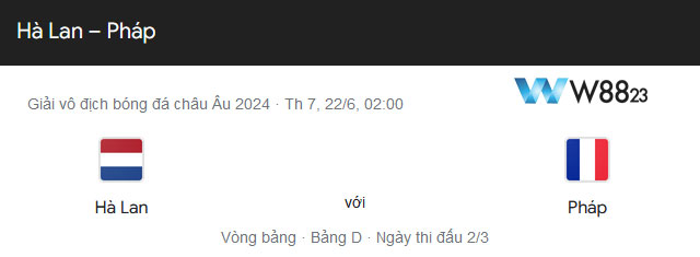 Nhận Định Trận Hà Lan Vs Pháp (2h, 22/6) Bảng D – Euro 2024 Tại W88 203 7 Hà Lan vs Pháp sẽ bước vào trận chiến căng thẳng tại vòng bảng Euro 2024