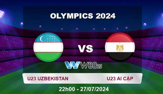 Nhận Định U23 Uzbekistan Vs U23 Ai Cập (20h, 27/7), Bảng C Olympic Paris 2024 Tại W88 203 6 Cùng đón xem trận U23 Uzbekistan Vs U23 Ai Cập lúc 20h ngày 27/7