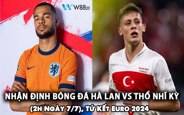 Hà Lan vs Thổ Nhĩ Kỳ